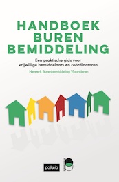 Handboek burenbemiddeling - Netwerk burenbemiddeling Vlaanderen (ISBN 9782509032898)