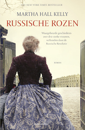 Russische rozen - Martha Hall Kelly (ISBN 9789026352737)