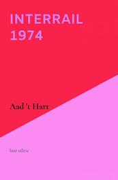 InterRail 1974 - Aad 't Hart (ISBN 9789464057423)