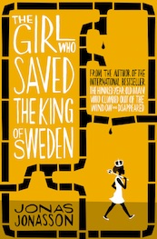 The Girl Who Saved the King of Sweden - Jonas Jonasson (ISBN 9780007557882)