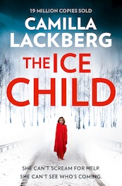 The Ice Child - Patrik Hedstrom and Erica Falck, Book 9 - Camilla Lackberg (ISBN 9780007518357)