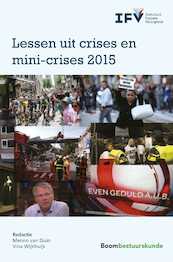 Lessen uit crises en mini-crises 2015 - (ISBN 9789462745872)