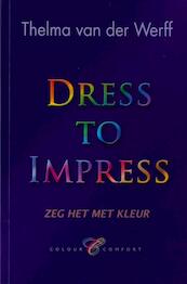 Dress to Impress - T. van der Werff (ISBN 9780908807239)