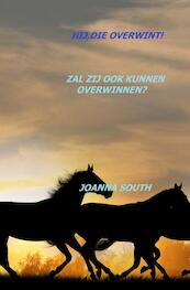 Hij, die overwint! - Joanna South (ISBN 9789464055979)