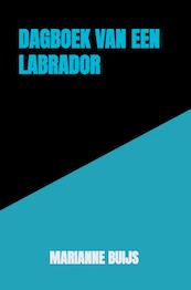 Dagboek van een Labrador - Marianne Buijs (ISBN 9789464057799)