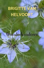 Wonderkinderen - Brigitte Van Helvoort (ISBN 9789403606613)