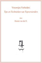 Vrouwtjes verleiden - Hennie van der O. (ISBN 9789464182934)