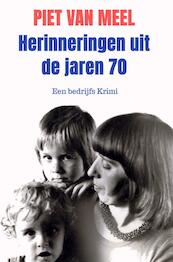 Herinneringen uit de jaren 70 - Piet Van Meel (ISBN 9789403609355)