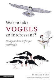 Wat maakt vogels zo interessant - Marcel Boer (ISBN 9789050118095)