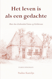 Het leven is als een gedachte - Pauline Kastelijn (ISBN 9789463652889)