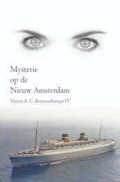 Mysterie op de Nieuw Amsterdam - Victor A.C. Remouchamps IV (ISBN 9789464057195)