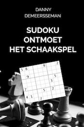 Sudoku ontmoet het Schaakspel - Danny Demeersseman (ISBN 9789403612447)
