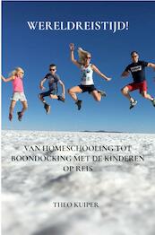 WERELDREISTIJD! - Theo Kuiper (ISBN 9789464181395)