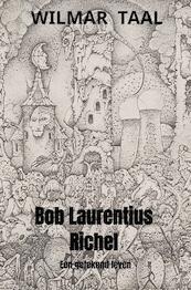 Bob Laurentius Richel - Wilmar Taal (ISBN 9789464185188)