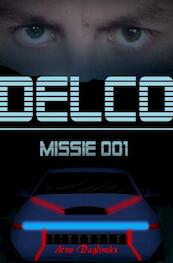 Delco Missie 001 - Arno Daglinckx (ISBN 9789464188820)