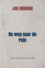 De weg naar de Pein - jan bouman (ISBN 9789464188967)