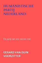 Humanistische partij nederland - Gerard en Nellie van Duin en Werner (ISBN 9789403619538)