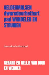 Geldermalsen wandelen en struinen - Gerard en Nellie van Duin en Werner (ISBN 9789403625560)