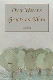 Over Wezens Groots en Klein - Marianne Vanhauwaert (ISBN 9789403626062)