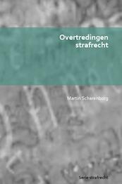 Overtredingen strafrecht - Martin Scharenborg (ISBN 9789403629094)