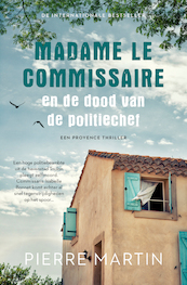 Madame le Commissaire en de dood van de politiechef - Pierre Martin (ISBN 9789024595037)