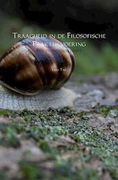 Traagheid in de Filosofische Praktijkvoering - Leni Tas (ISBN 9789402191899)