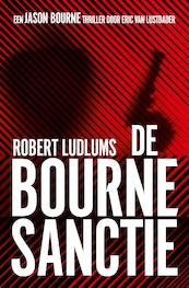 De Bourne Sanctie (POD) - Robert Ludlum, Eric Van Lustbader (ISBN 9789021028743)