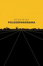 Polderpanorama - Pieter de Wit (ISBN 9789464357660)