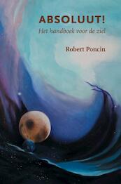 Absoluut! - Robert Poncin (ISBN 9789464354058)