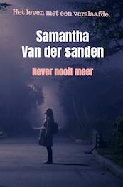 Never nooit meer - Samantha Van der sanden (ISBN 9789403636757)