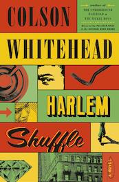Harlem Shuffle - Colson Whitehead (ISBN 9780385547758)