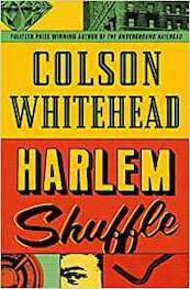 Harlem Shuffle - Colson Whitehead (ISBN 9780708899465)