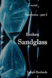 Broken Sandglass - Joseph Roelands (ISBN 9789403639475)
