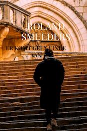Er komt geen einde aan - Roland Smulders (ISBN 9789464359343)