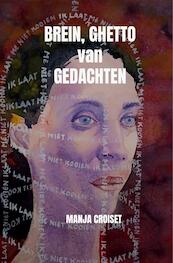 Brein, Ghetto van Gedachten - Manja Croiset (ISBN 9789464480085)