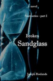 Broken Sandglass - Joseph Roelands (ISBN 9789403642284)