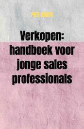 Verkopen: handboek voor jonge sales professionals - Piet Aarts (ISBN 9789464481525)