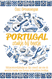 Portugal, stukje bij beetje - Cees Groenewegen (ISBN 9789464372854)