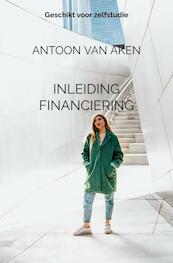 Inleiding financiering - Antoon van Aken (ISBN 9789464483215)
