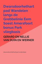 Wandelboek met foto's klompenpad derde erf - Gerard en Nellie van Duin en Werner (ISBN 9789403650081)