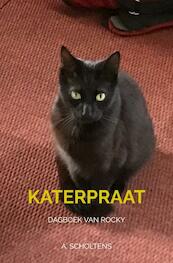 Katerpraat - A. Scholtens (ISBN 9789403650876)
