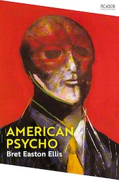American Psycho - Bret Easton Ellis (ISBN 9781529077155)