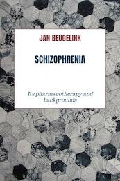 Schizophrenia - Jan Beugelink (ISBN 9789464486377)