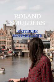Kritische notenkraker - Roland Smulders (ISBN 9789464486124)