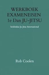 WERKBOEK EXAMENEISEN 1e DAN JU-JITSU - Rob Coolen (ISBN 9789403651613)