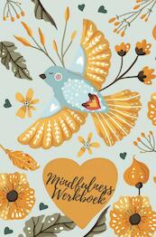 Mindfulness Werkboek en Mindfulness dagboek: Elke Dag een Vraag - Ultimate Law Of Attraction Books (ISBN 9789464487176)