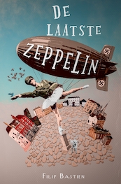 De laatste zeppelin - Filip Bastien (ISBN 9789083202884)