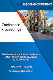 MULTIDISCIPLINARY ACADEMIC EXPLORATIONS - European Conference (ISBN 9789403645018)