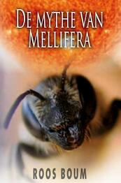 De mythe van Mellifera - Roos Boum (ISBN 9789464485684)
