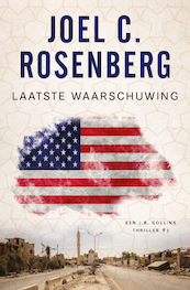 Laatste waarschuwing - Joel C. Rosenberg (ISBN 9789029733380)
